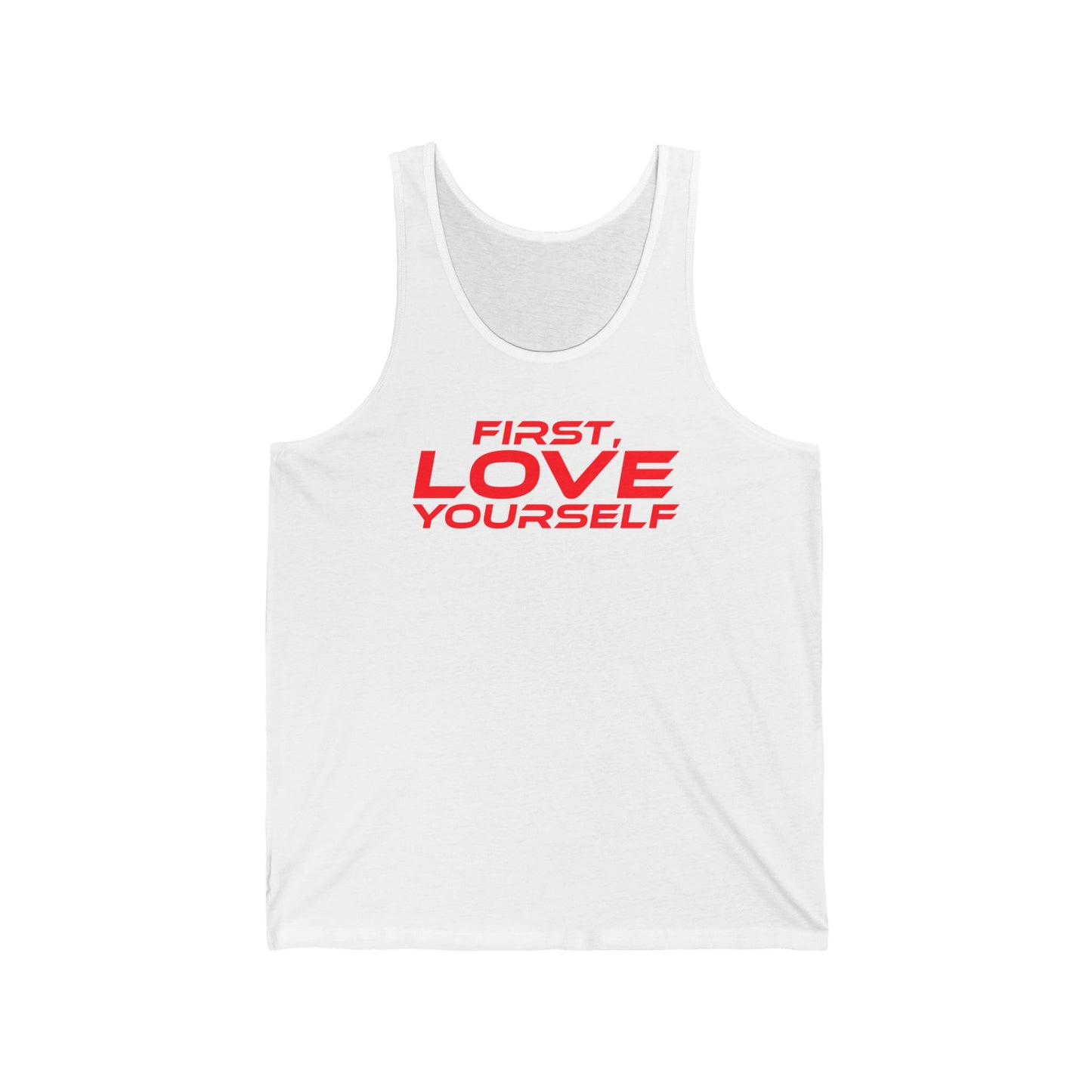 First, Love Yourself - Unisex Jersey Tank - "First Love Yourself" Motivational Workout Top