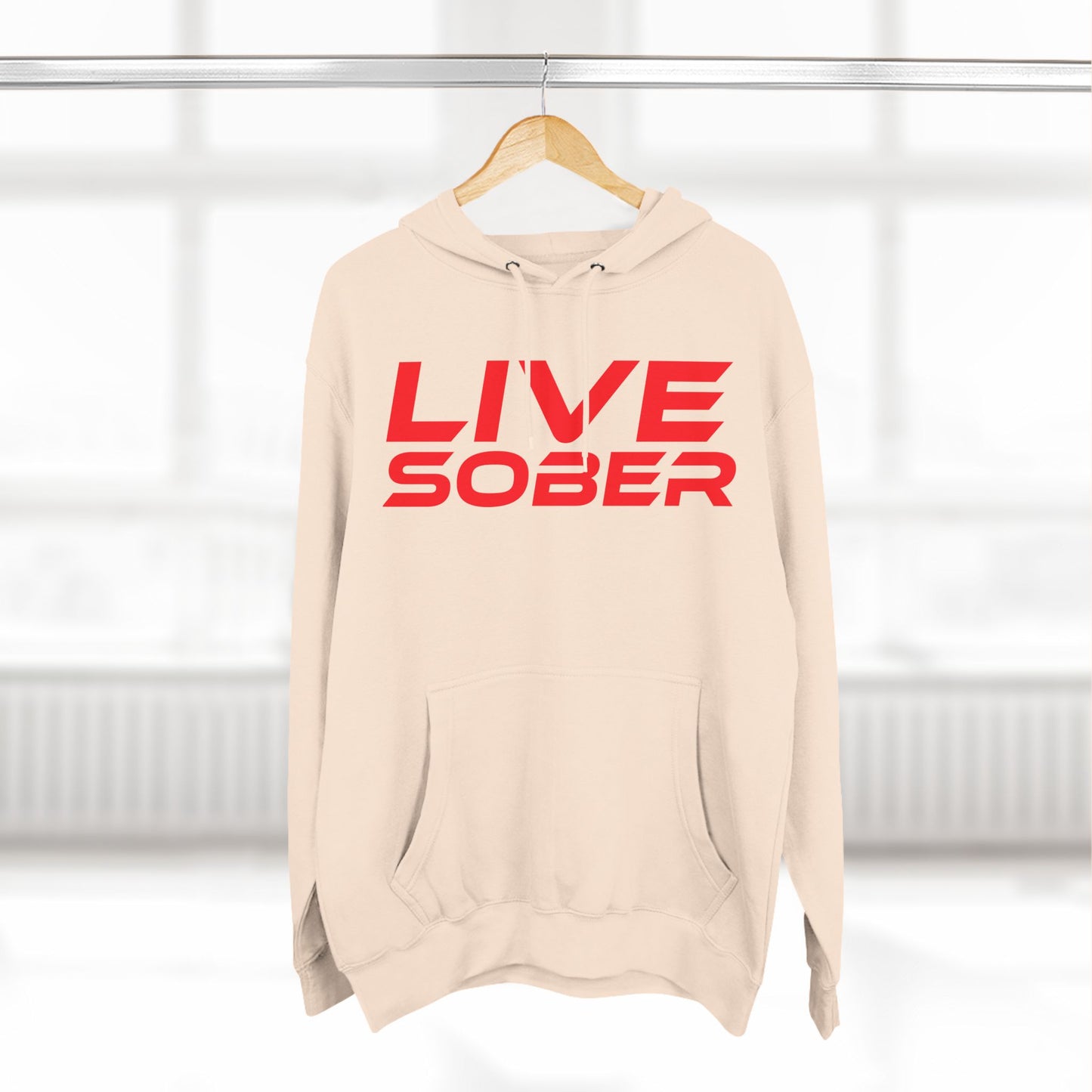 Live Sober - Three-Panel Fleece Hoodie