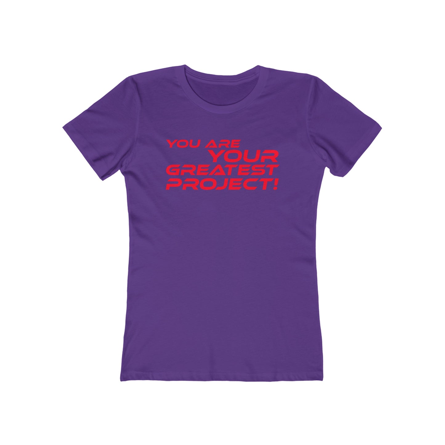 You Are Your Greatest Project - Inspirational Women's Boyfriend Tee - 'You Are Your Greatest Project'