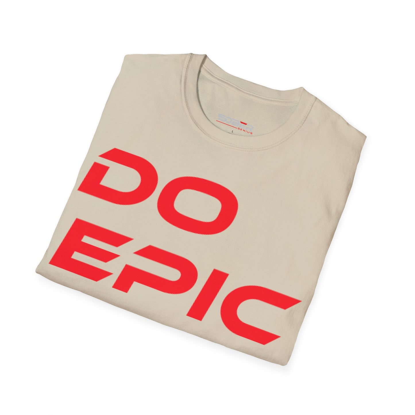 Do Epic $hit! - Unisex Softstyle T-Shirt