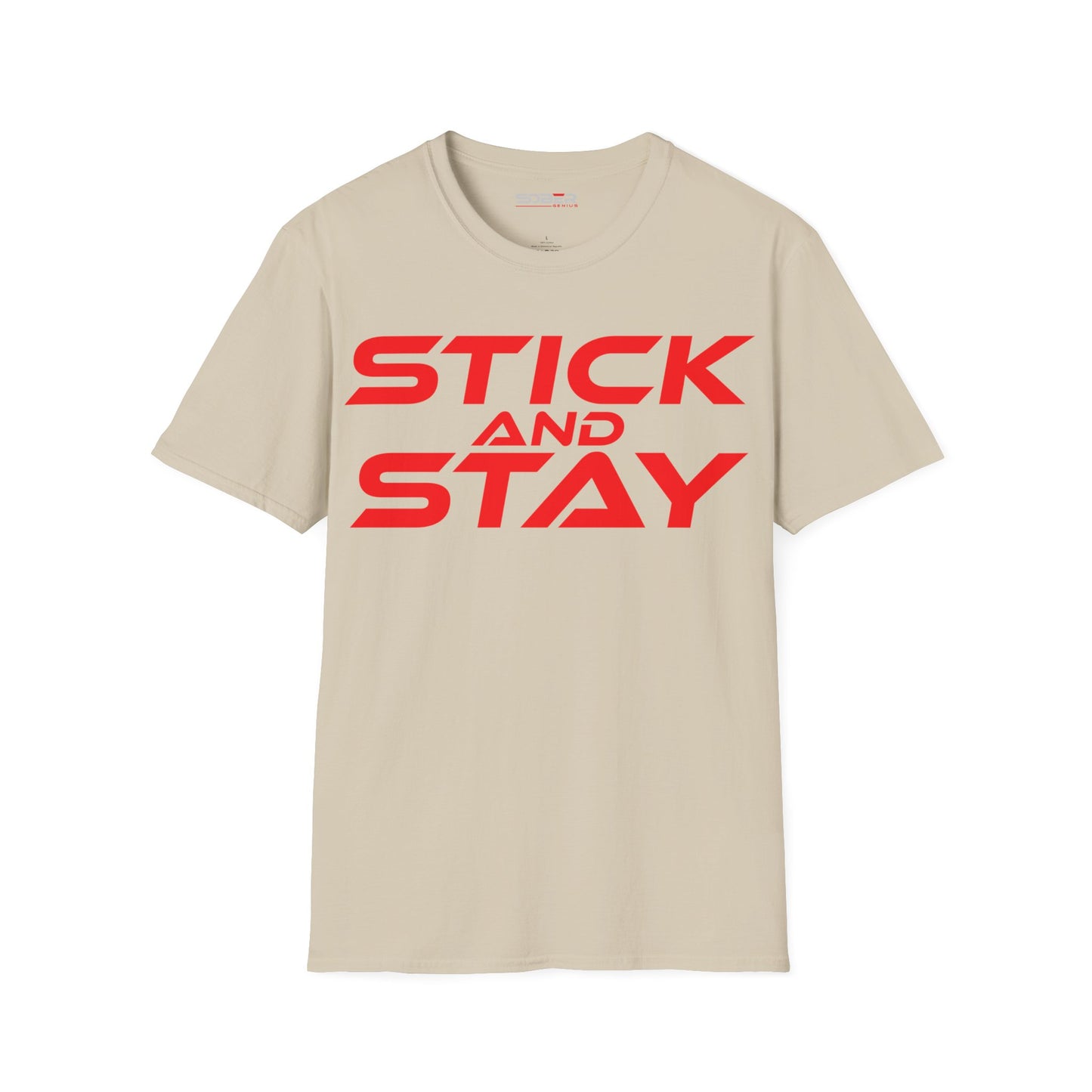 Stick and Stay - Unisex Softstyle T-Shirt