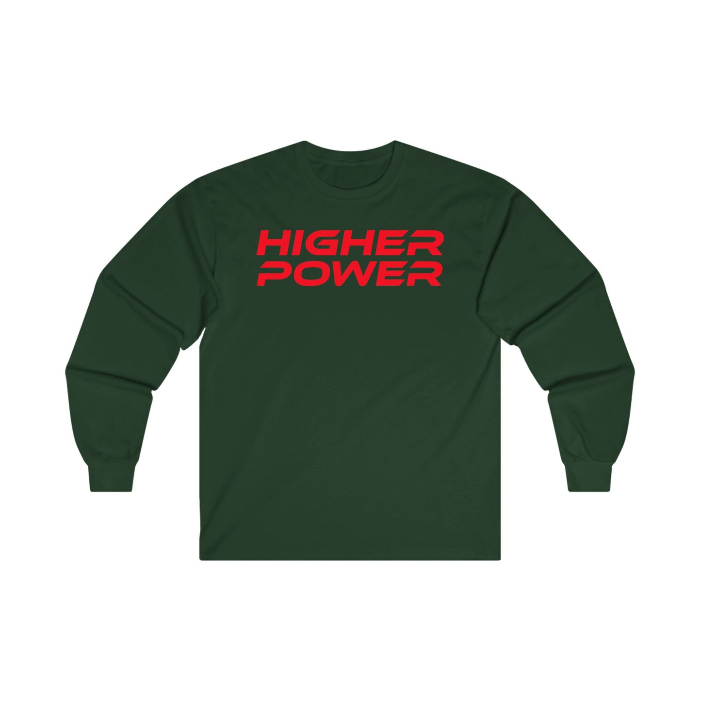 Higher Power - Unisex Ultra Cotton Long Sleeve Tee - Motivational Graphic Shirt