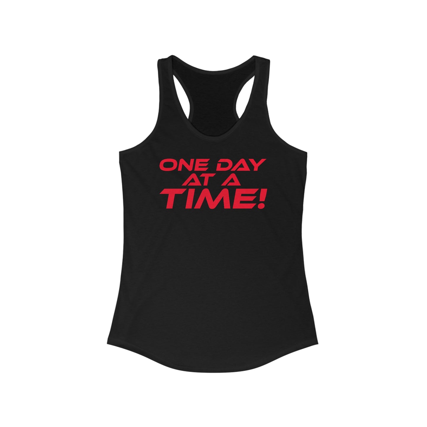 One Day at a Time - Motivational Racerback Tank Top - Daily Inspiration