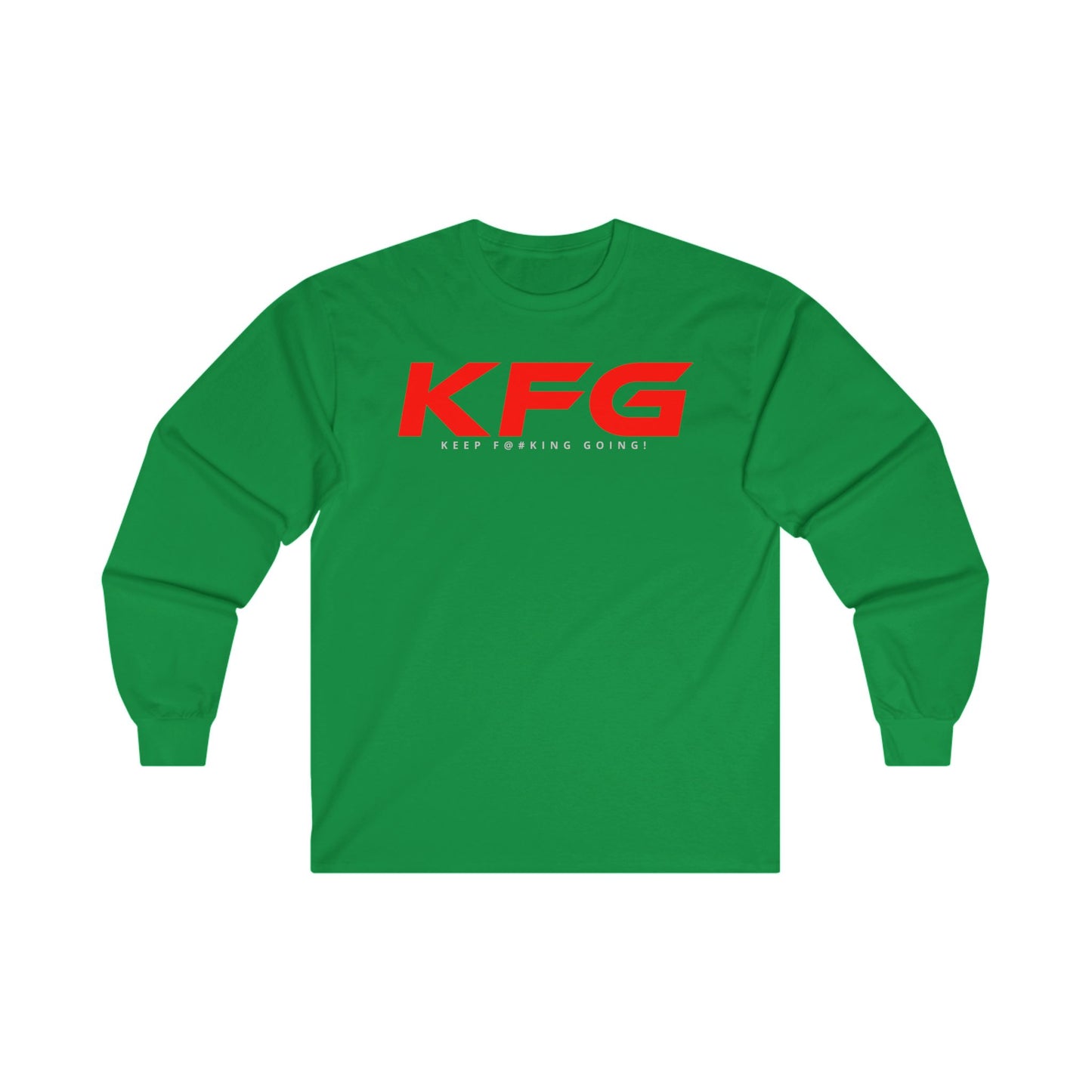 KFG Keep Fu#king Going - Unisex Ultra Cotton Long Sleeve Tee