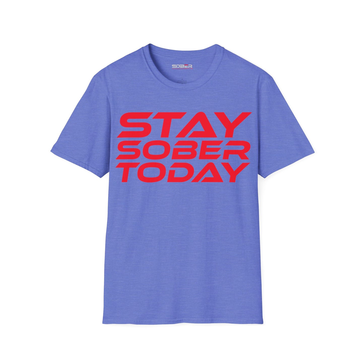 Stay Sober Today - Unisex Softstyle T-Shirt