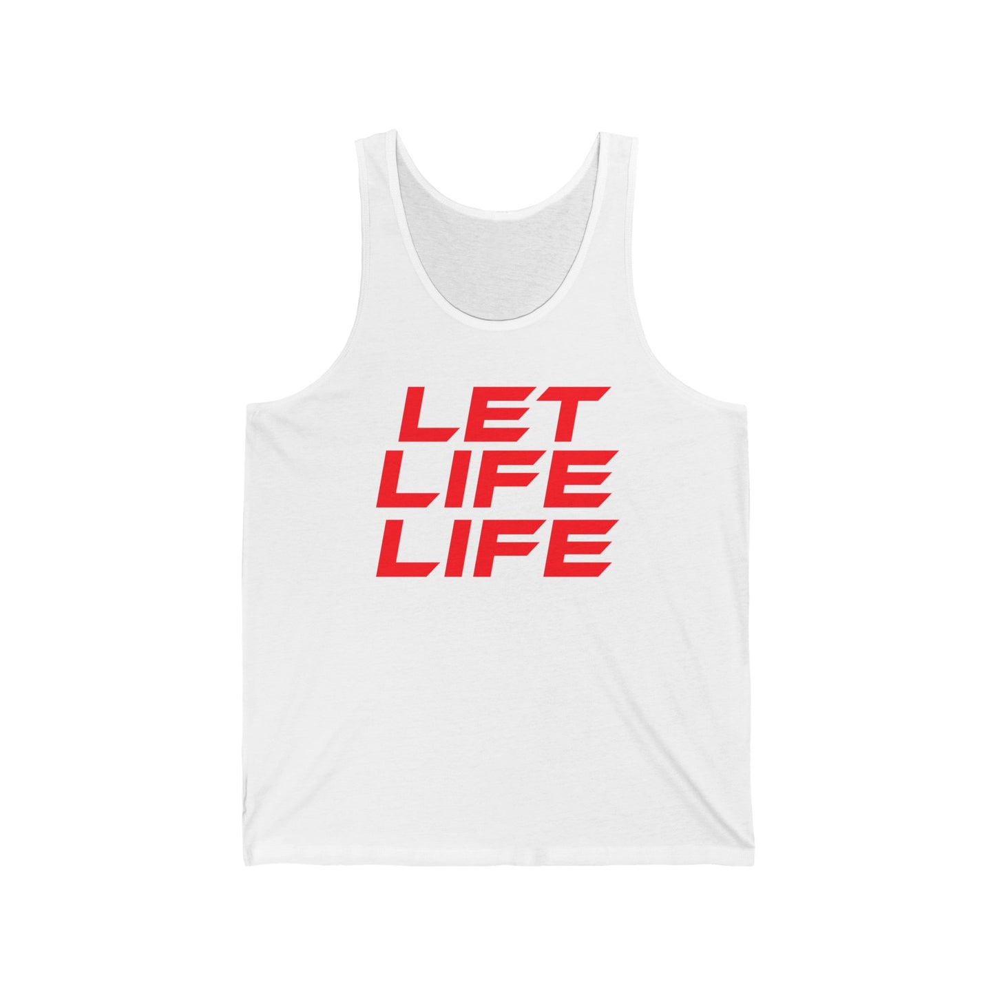 Let Life Life - Unisex Jersey Tank