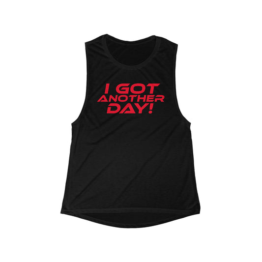 I Got Another Day - Women's Flowy Scoop Muscle Tank