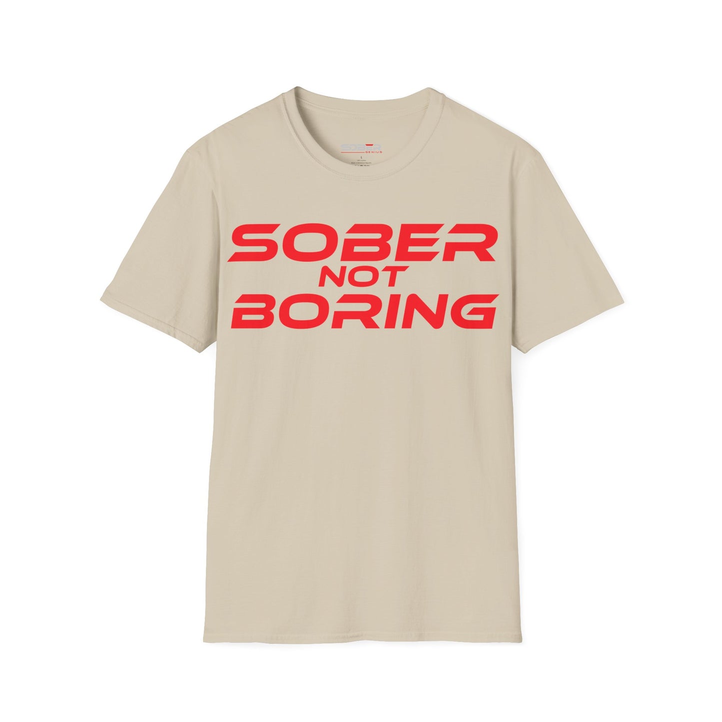 Sober Not Boring - Unisex Softstyle T-Shirt