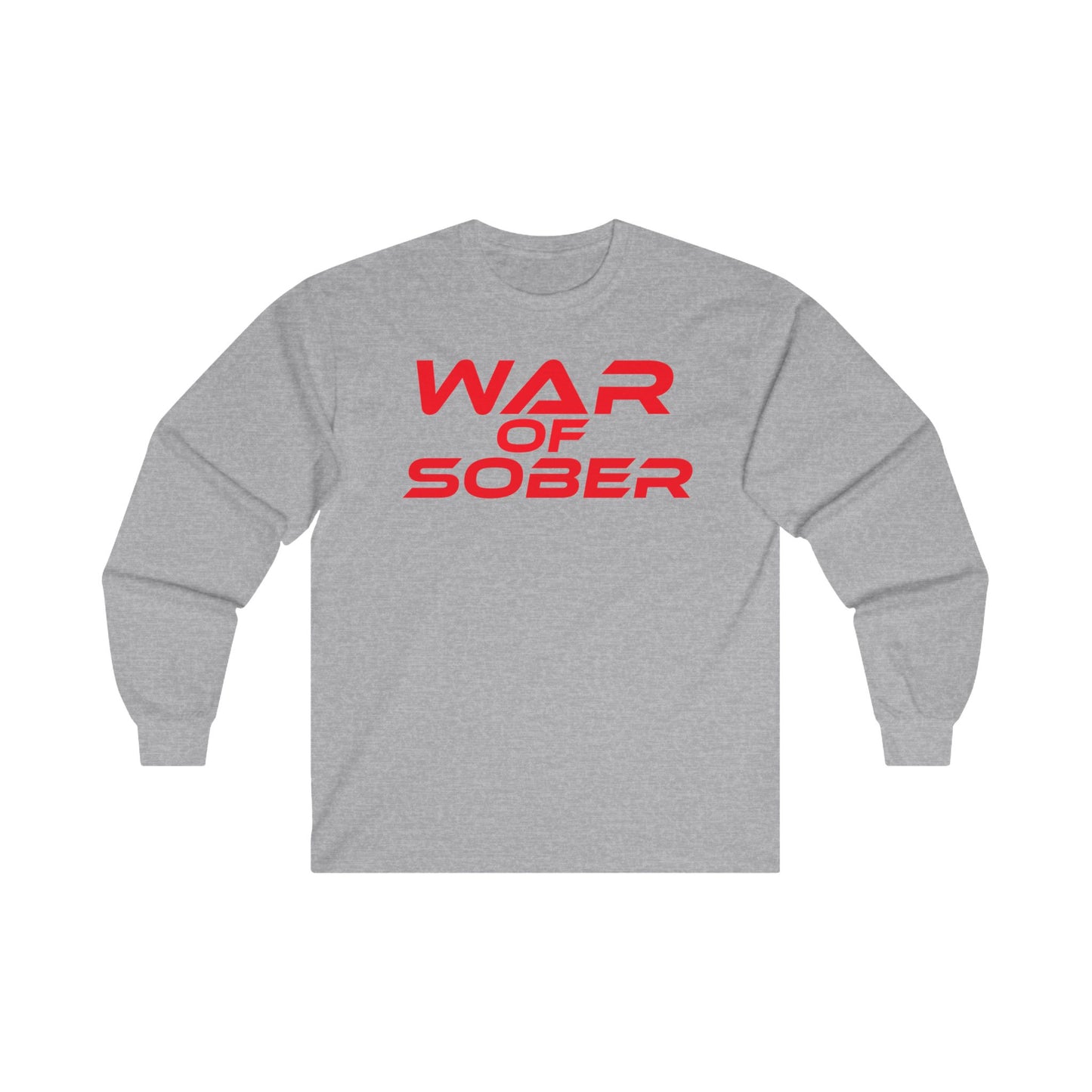 War Of Sober - Unisex Ultra Cotton Long Sleeve Tee