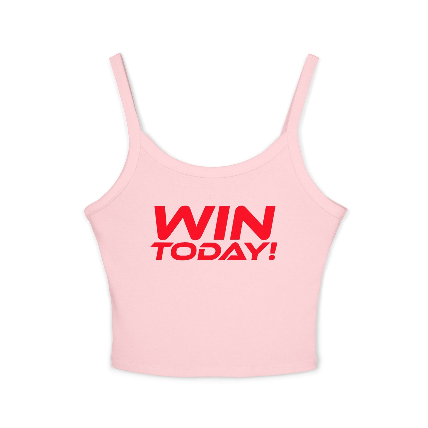 WIN TODAY! - Women's Spaghetti Strap Tank Top - "WIN TODAY!" Motivational