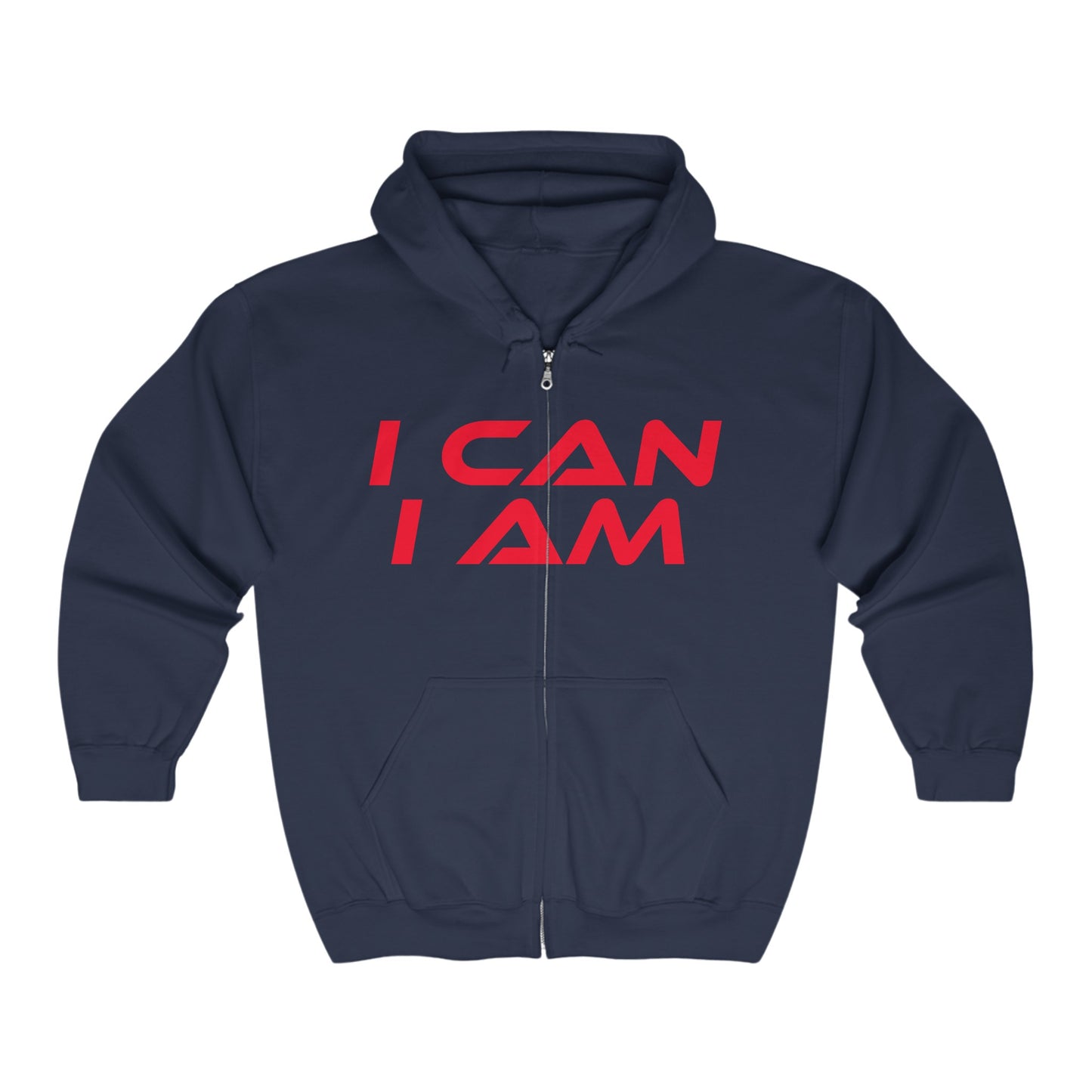 I Can, I Am - Inspirational Zip-Up Hoodie - "I CAN I AM" Motivational Sweatshirt