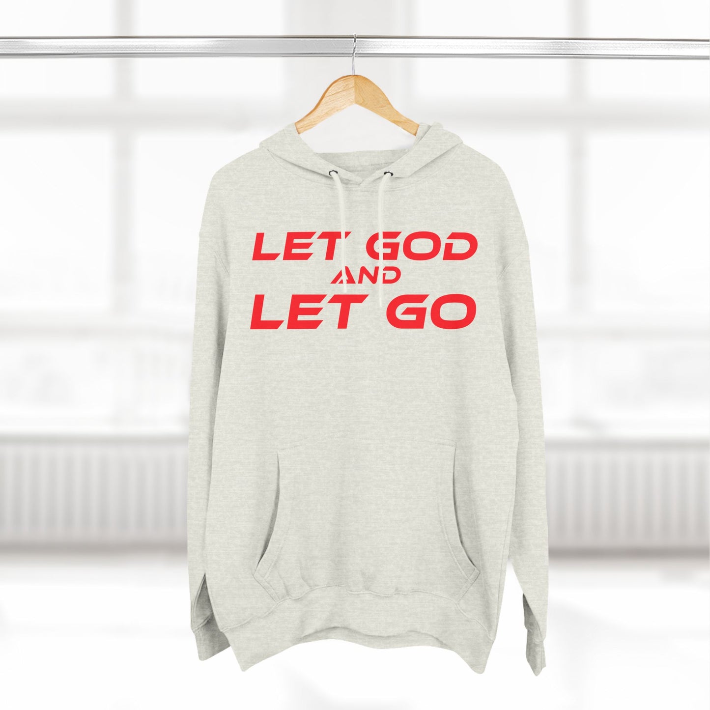 Let God, Let Go - Three-Panel Fleece Hoodie