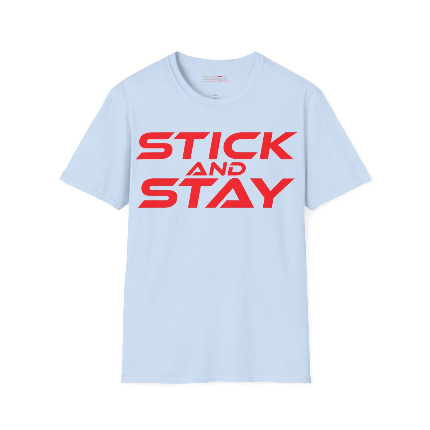 Stick and Stay - Unisex Softstyle T-Shirt