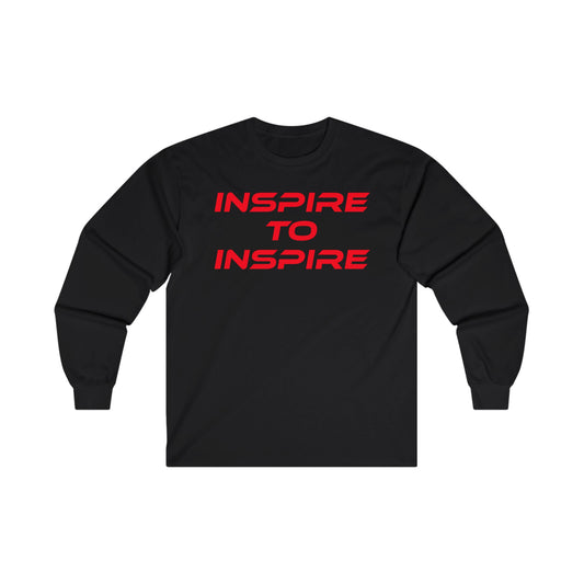 Inspire to Inspire - Long Sleeve Tee | Unisex Motivational Shirt