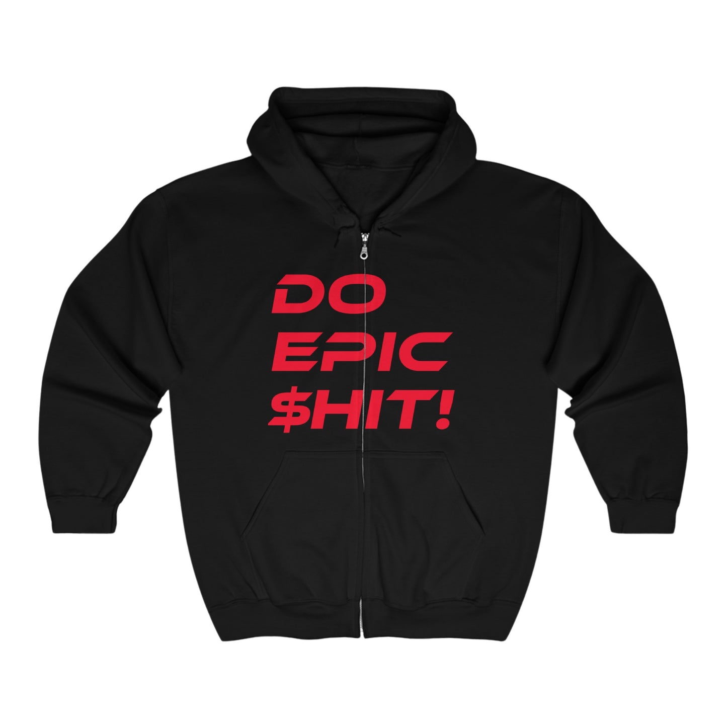 Do Epic Shit - Unisex Heavy Blend Full Zip Hoodie - Motivational