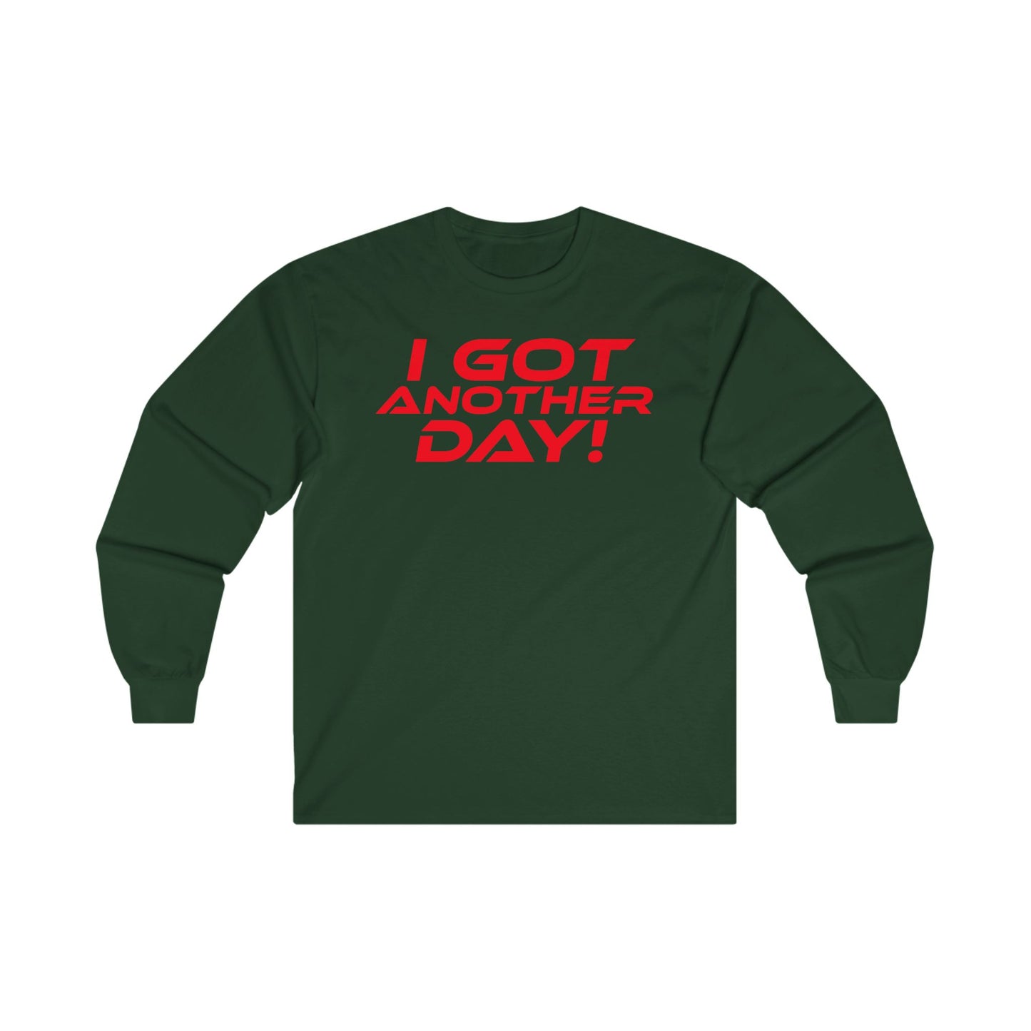 I Got Another Day - Unisex Ultra Cotton Long Sleeve Tee