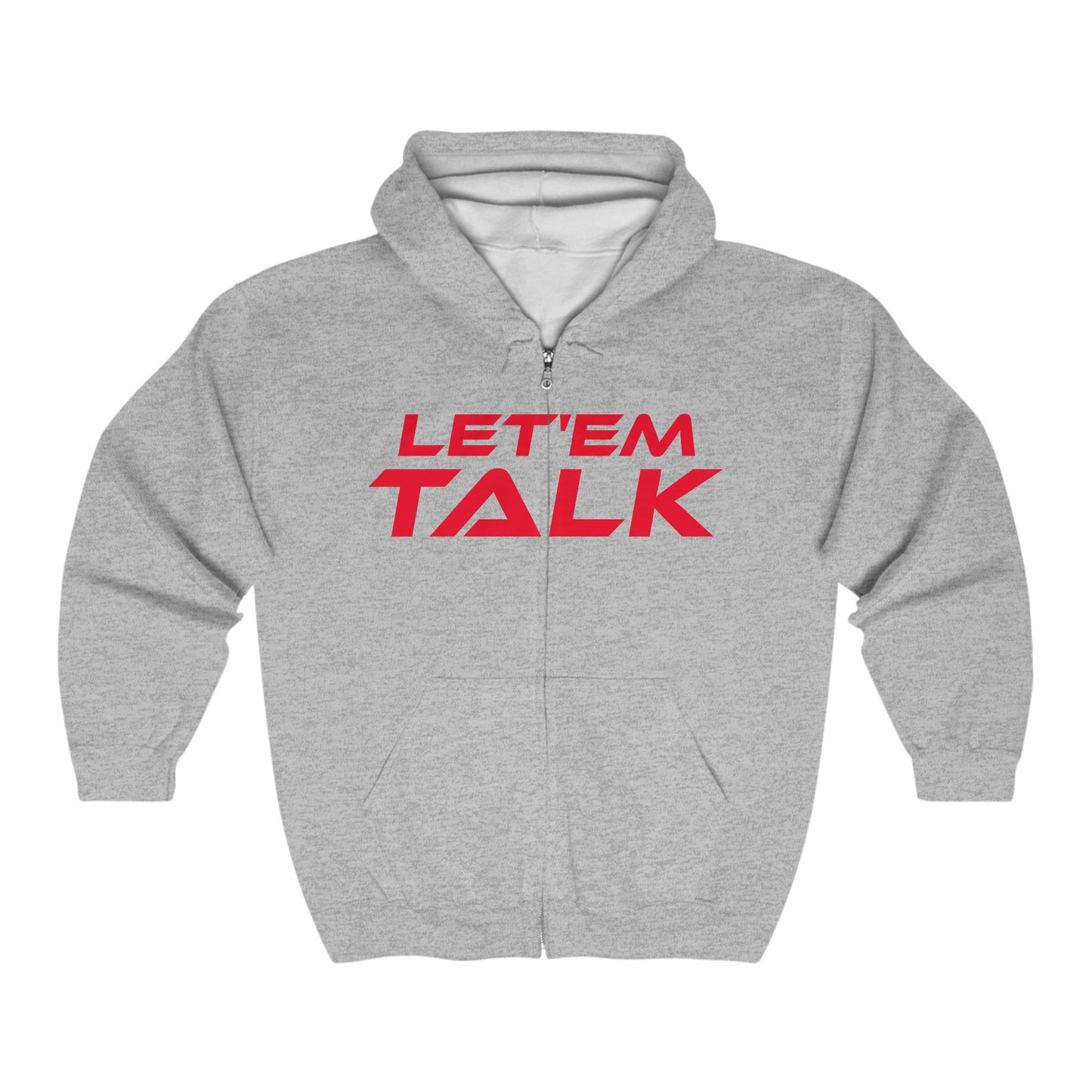 Let 'Em Talk - Unisex Full Zip Hoodie - Stylish and Comfortable Sweatshirt for Everyday Wear