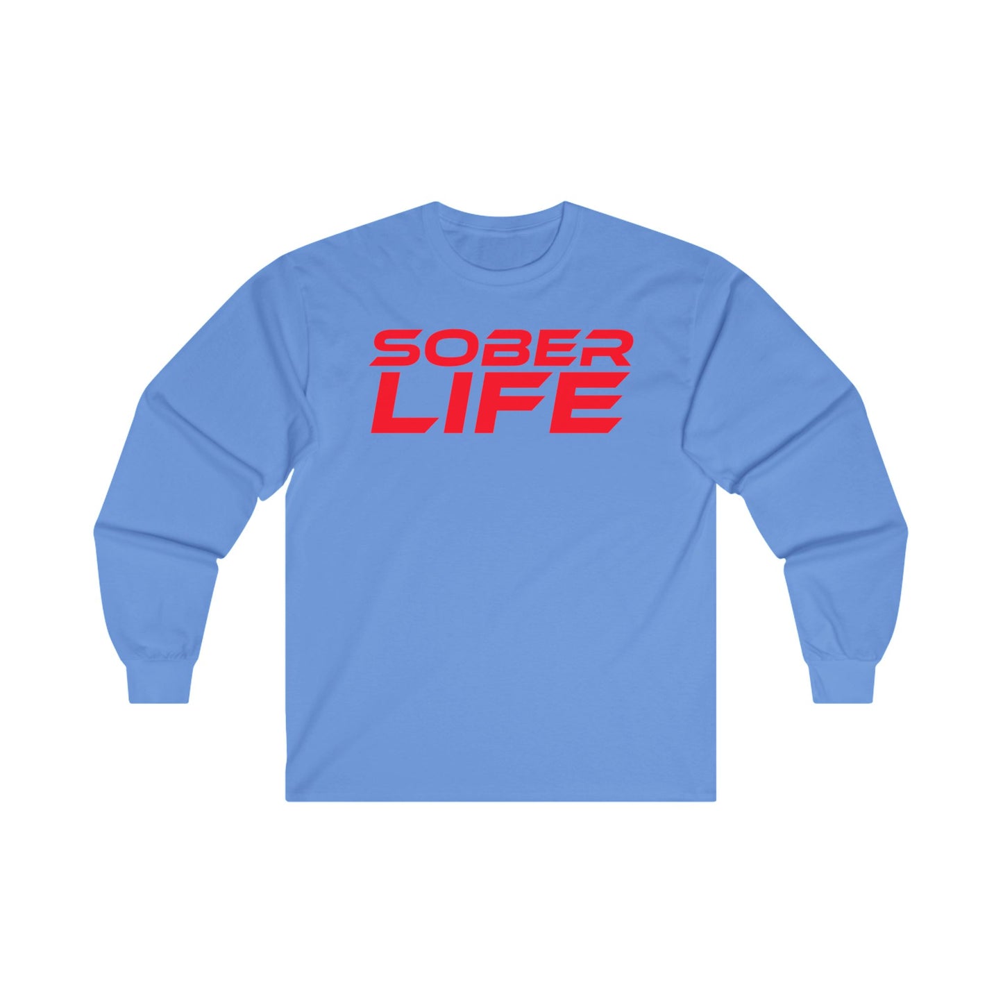 Sober Life - Unisex Ultra Cotton Long Sleeve Tee