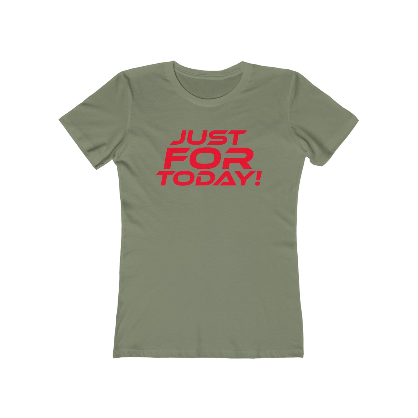 Just For Today - The Boyfriend Tee for Women