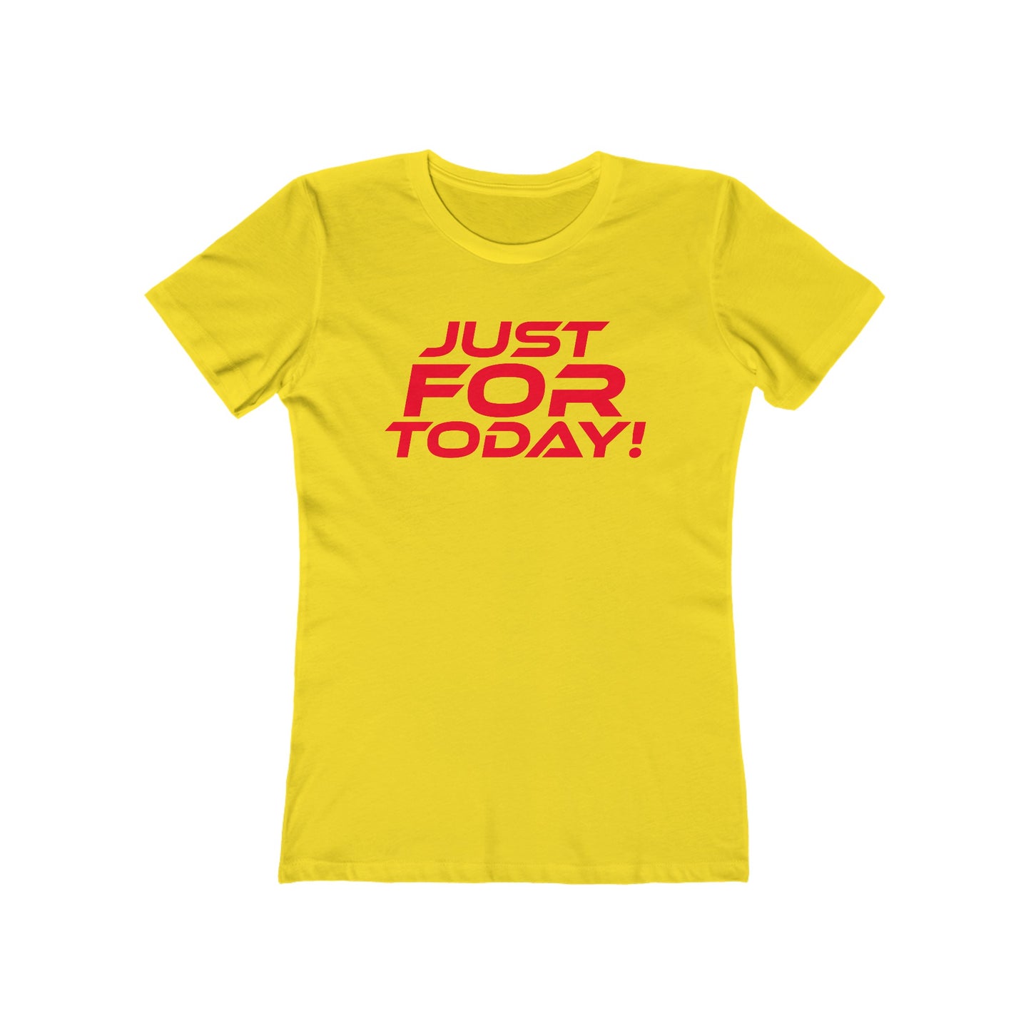 Just For Today - The Boyfriend Tee for Women