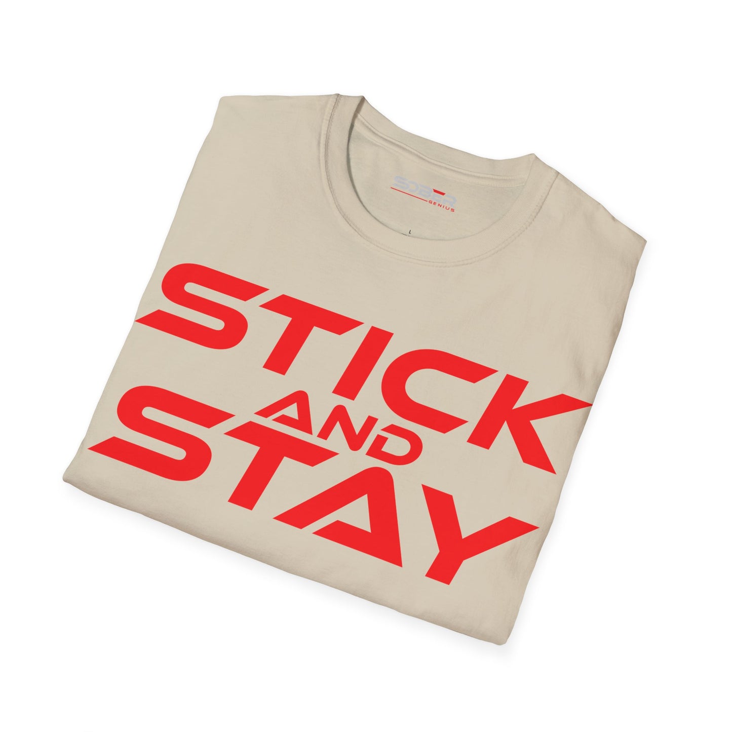 Stick and Stay - Unisex Softstyle T-Shirt