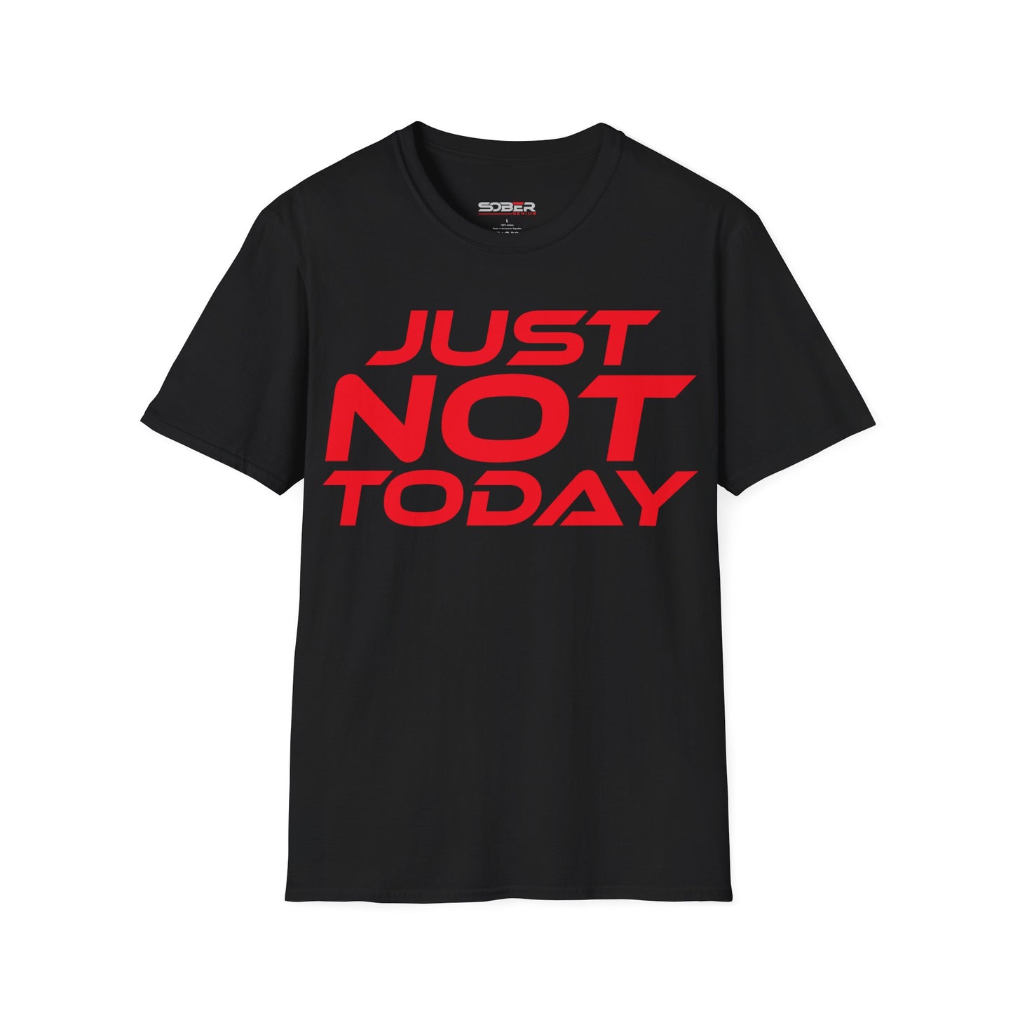 Just Not Today - Unisex Softstyle T-Shirt