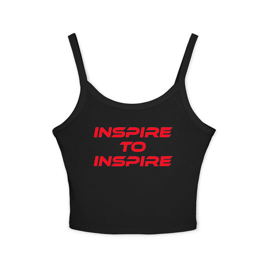 Inspire to Inspire - Women's Spaghetti Strap Tank Top