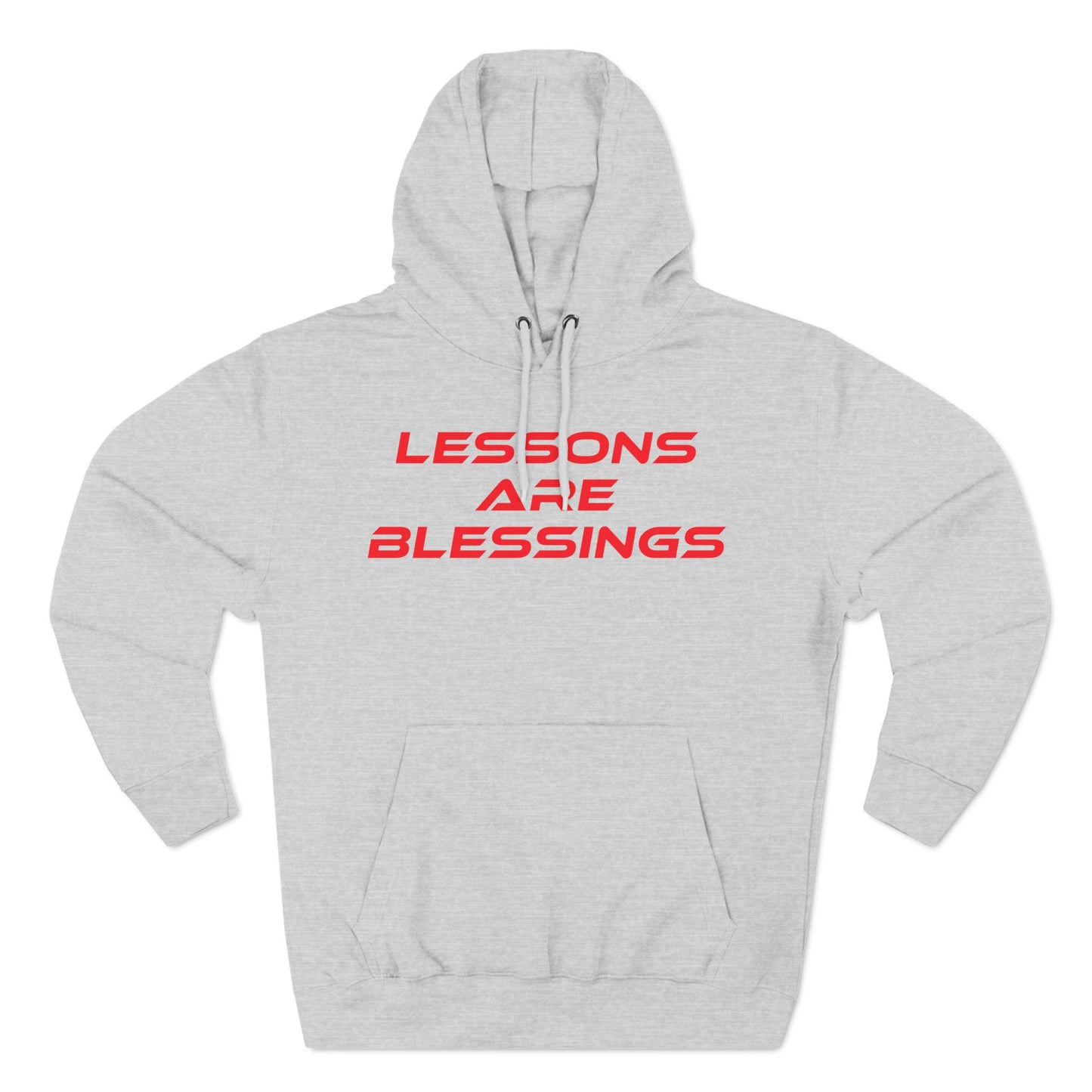 Lessons Are Blessings - Three-Panel Fleece Hoodie