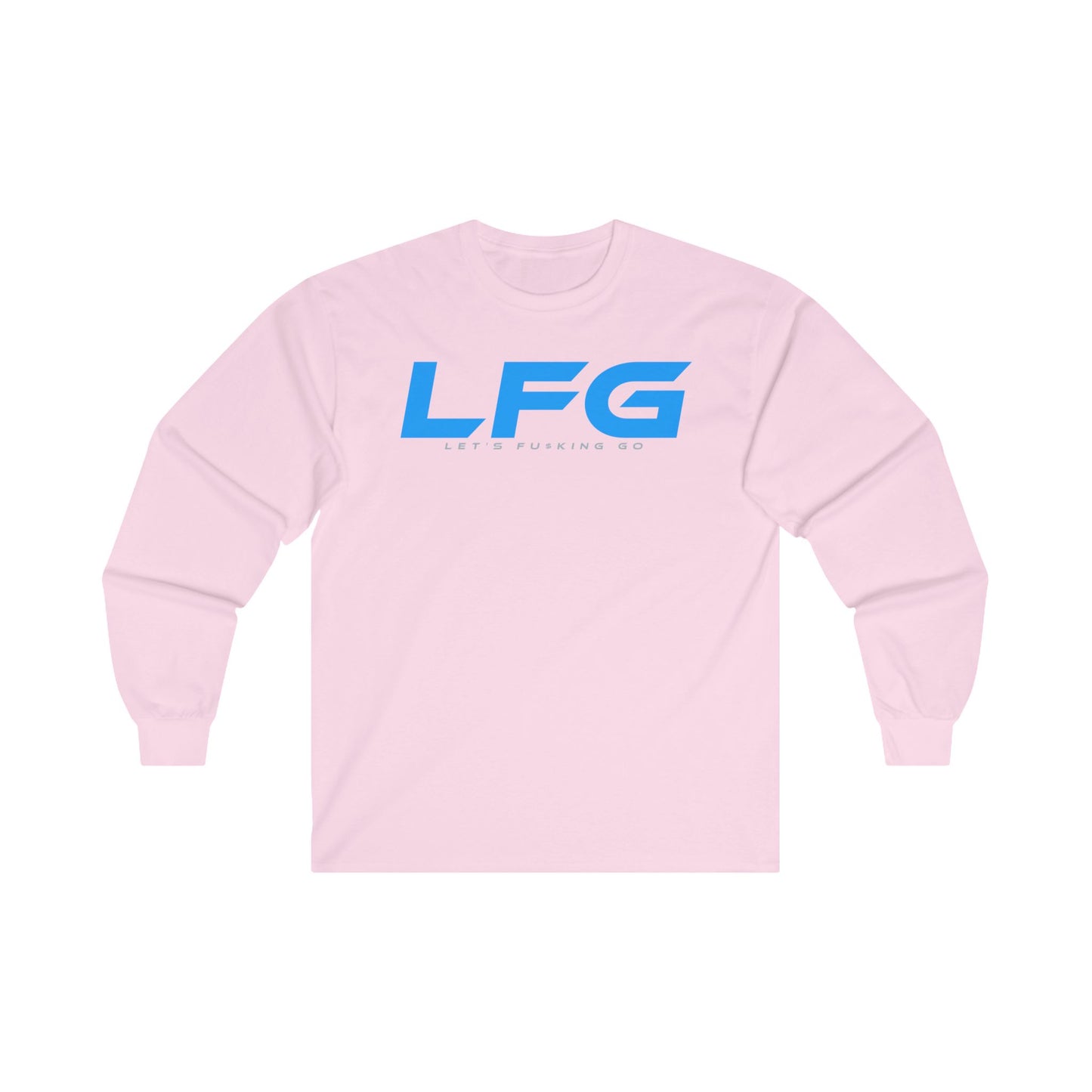 LFG Unisex Ultra Cotton Long Sleeve Tee - Let's F*cking Go Shirt