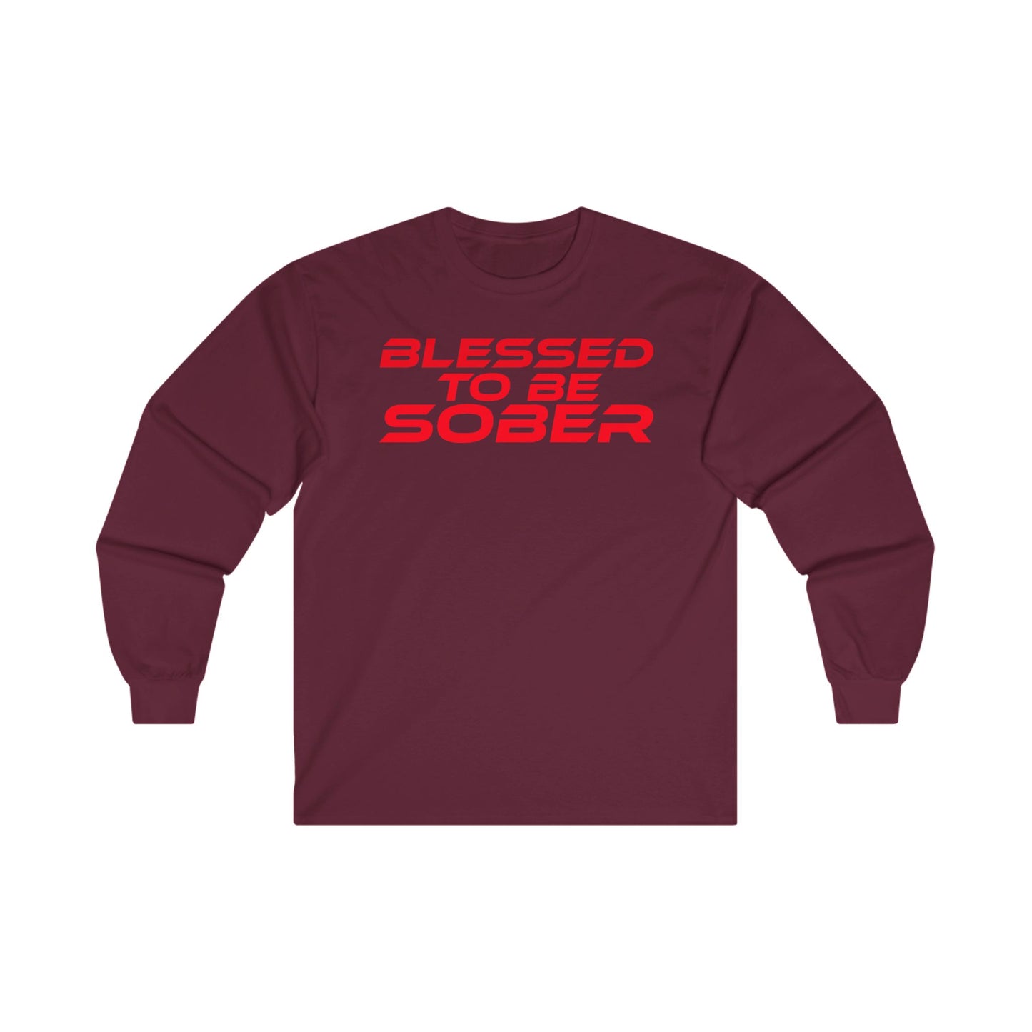 Blessed to Be Sober Long Sleeve Tee - Unisex Ultra Cotton Shirt for Recovery Support