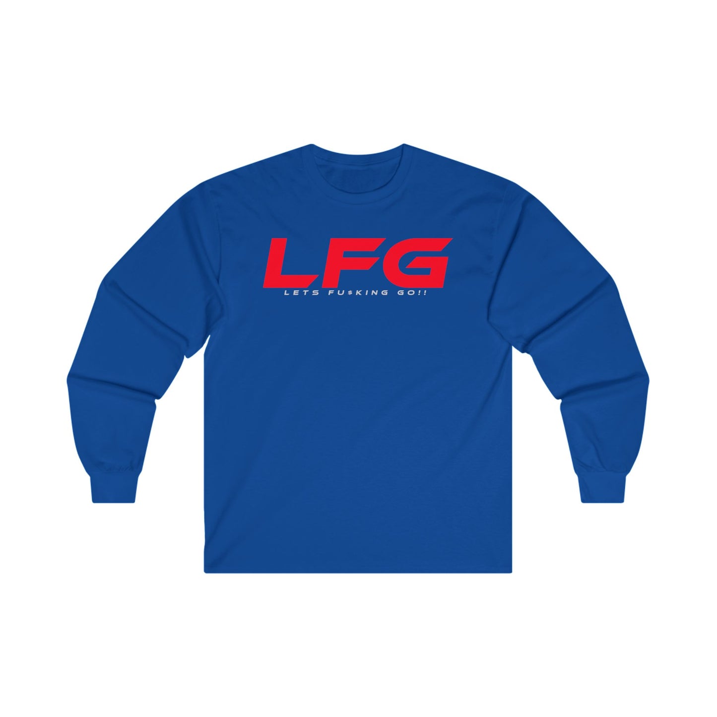 LFG -  Unisex Long Sleeve Tee - LFG (Let's F*cking Go!) - Casual Sportswear