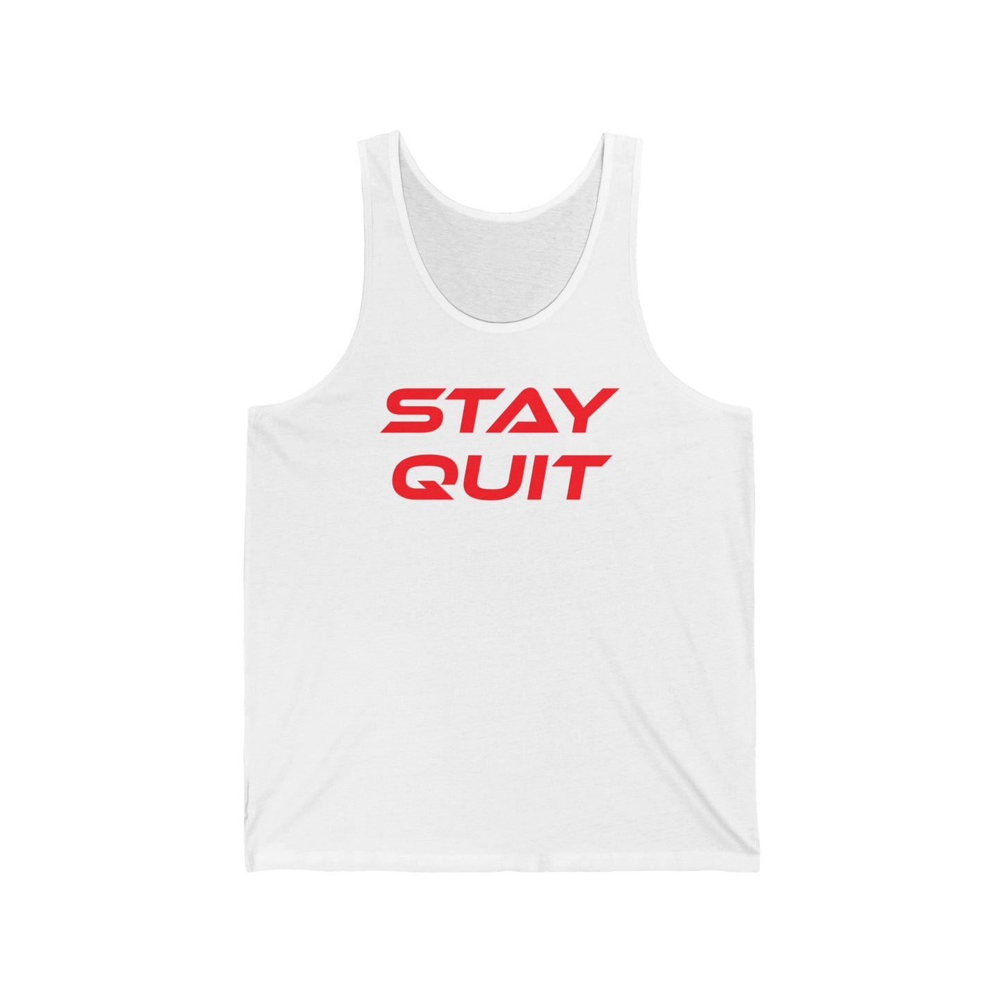 Stay Quit - Unisex Jersey Tank