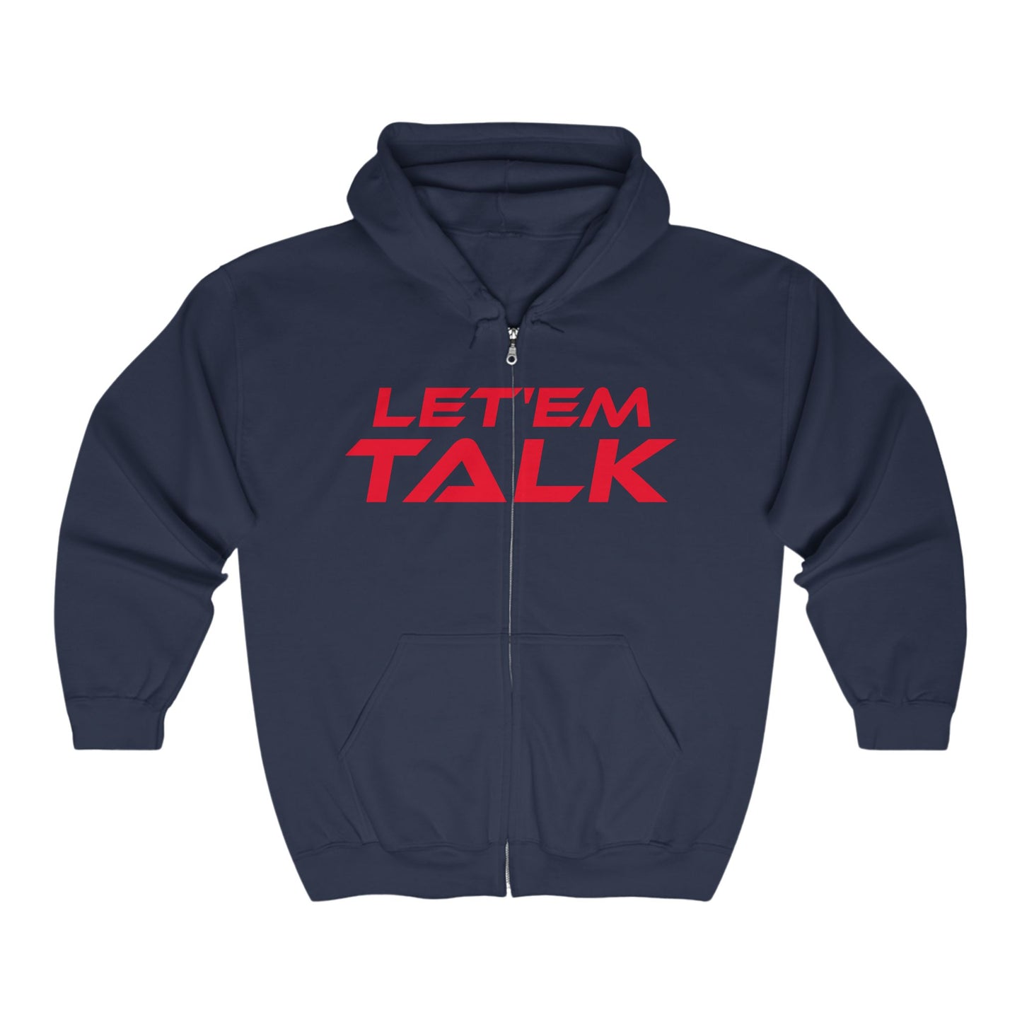 Let 'Em Talk - Unisex Full Zip Hoodie - Stylish and Comfortable Sweatshirt for Everyday Wear