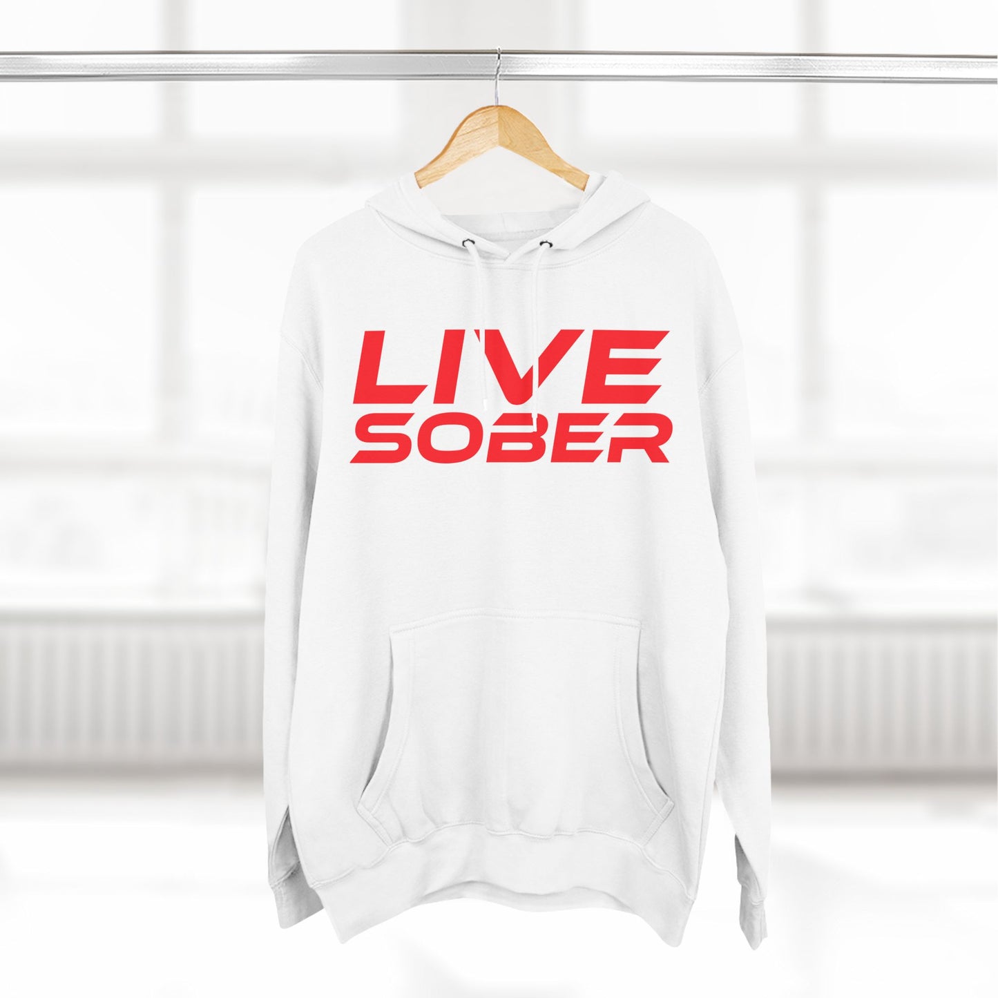 Live Sober - Three-Panel Fleece Hoodie