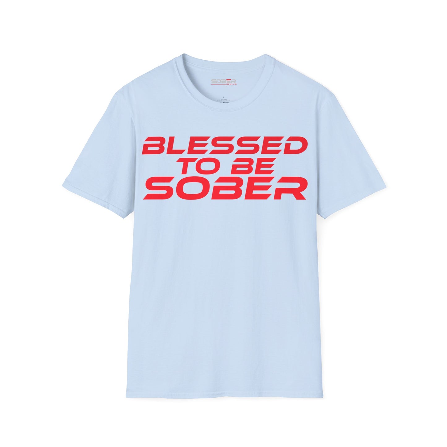 Blessed To Be Sober - Unisex Softstyle T-Shirt