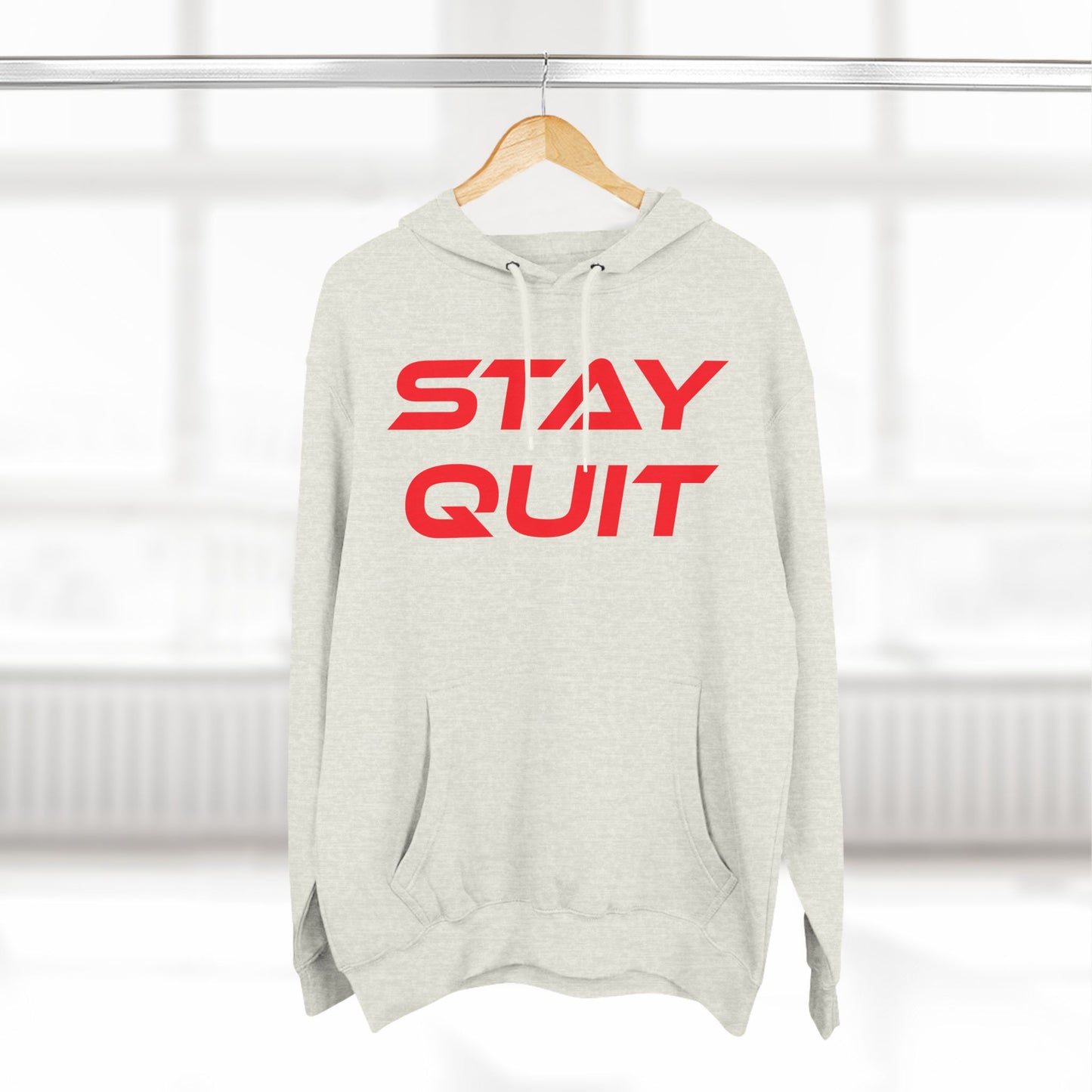 Stay Quit - Three-Panel Fleece Hoodie