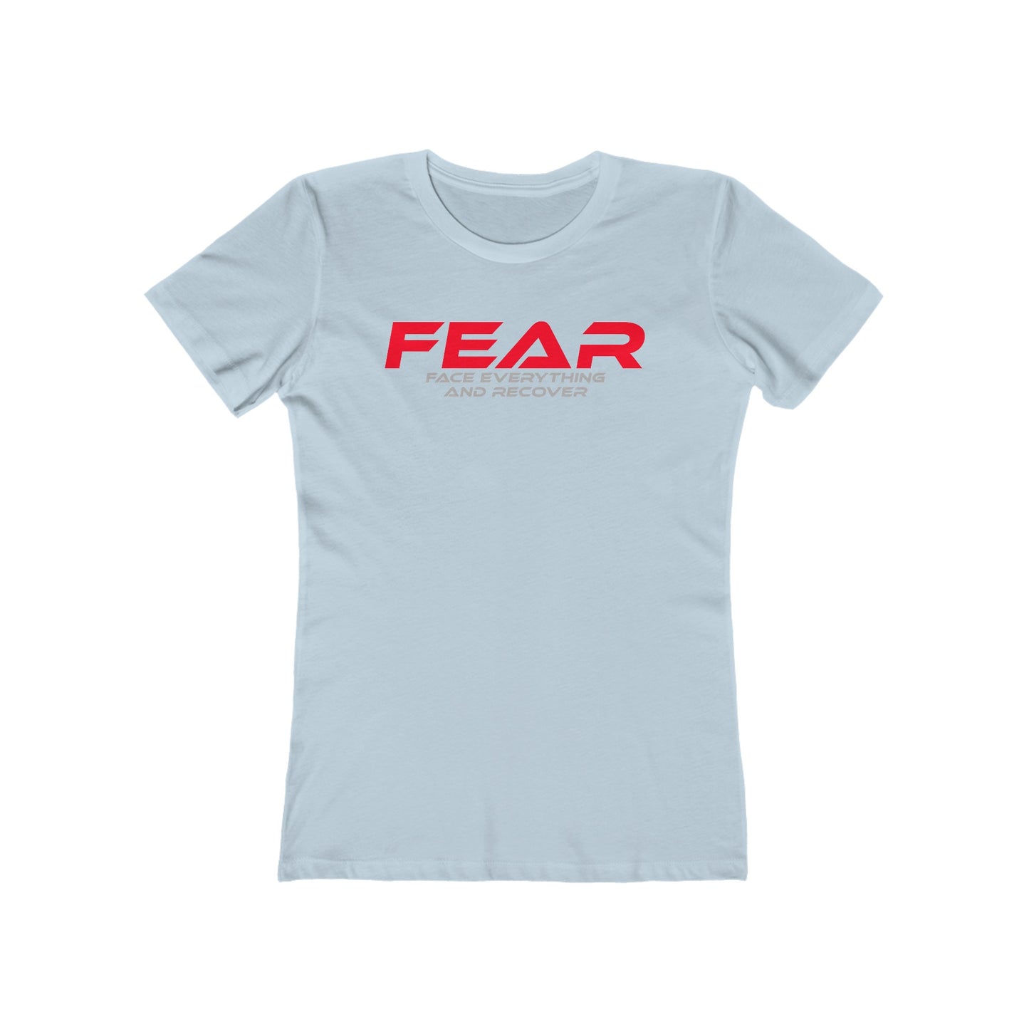 FEAR - The Boyfriend Tee for Women