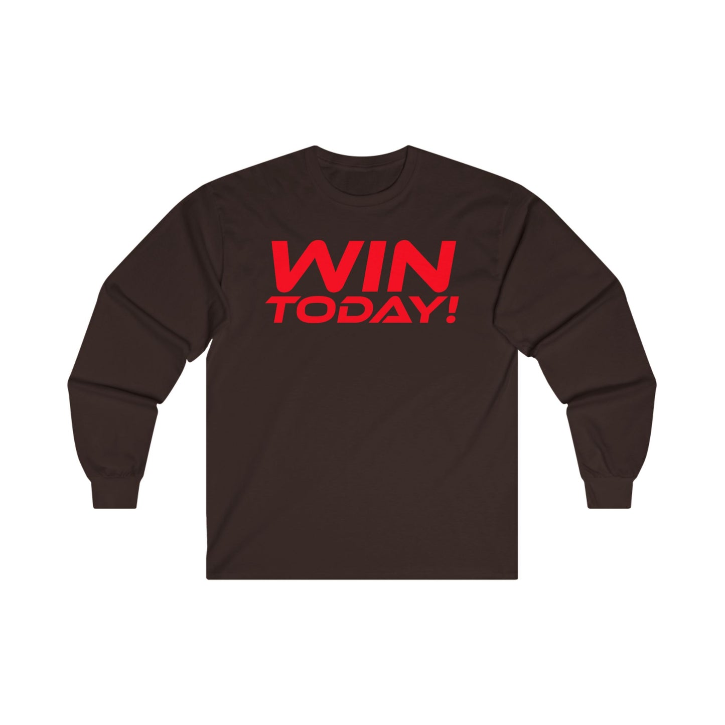 WIN TODAY! - Unisex Ultra Cotton - Motivational Long Sleeve Tee