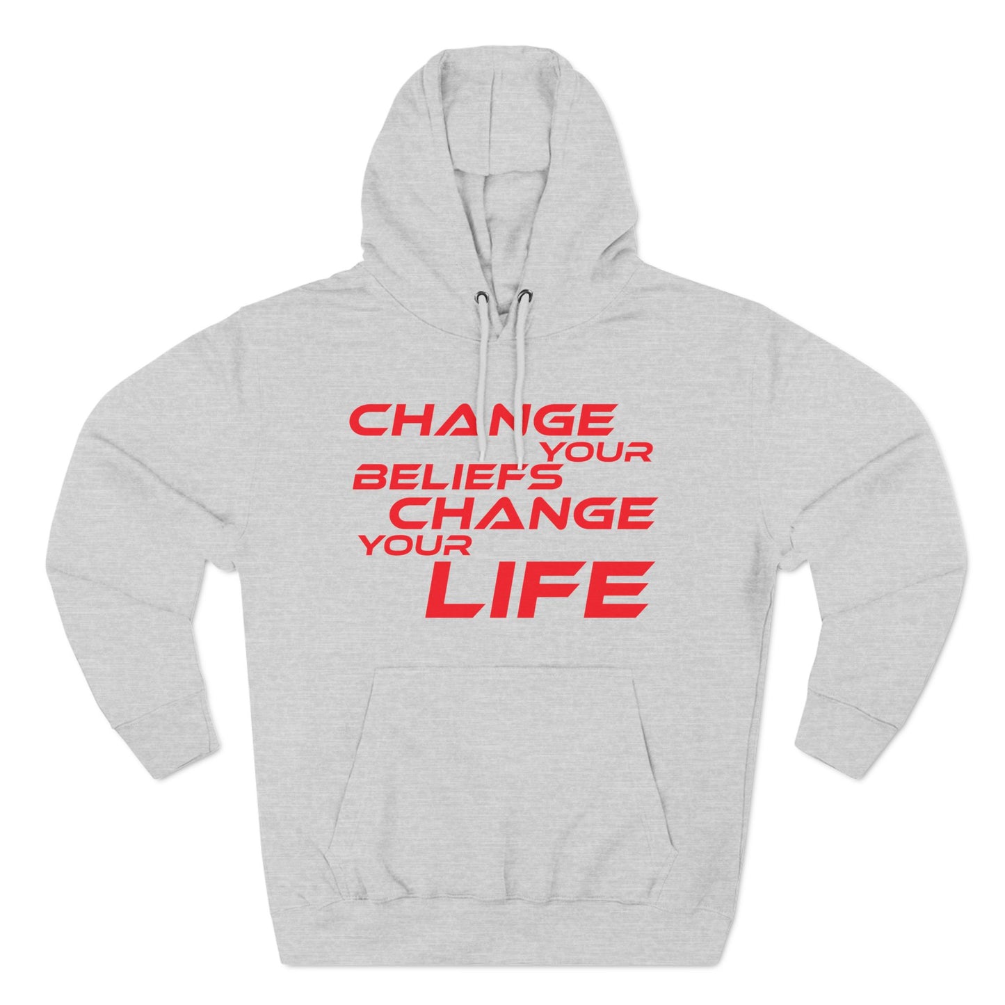 Change Your Beliefs, Change Your Life - Inspiring Fleece Hoodie - "Change Your Beliefs, Change Your Life"