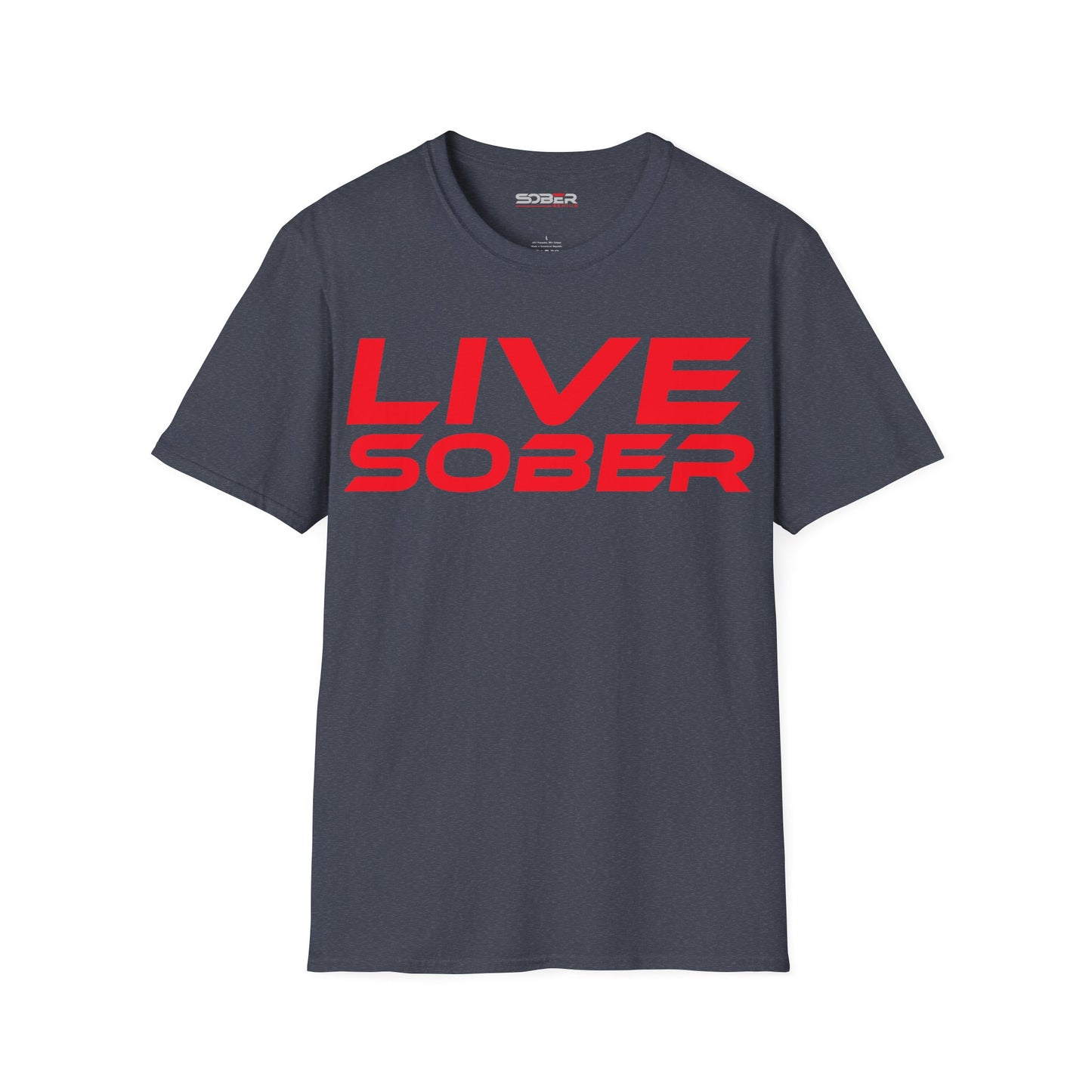 Live Sober - Unisex Softstyle T-Shirt