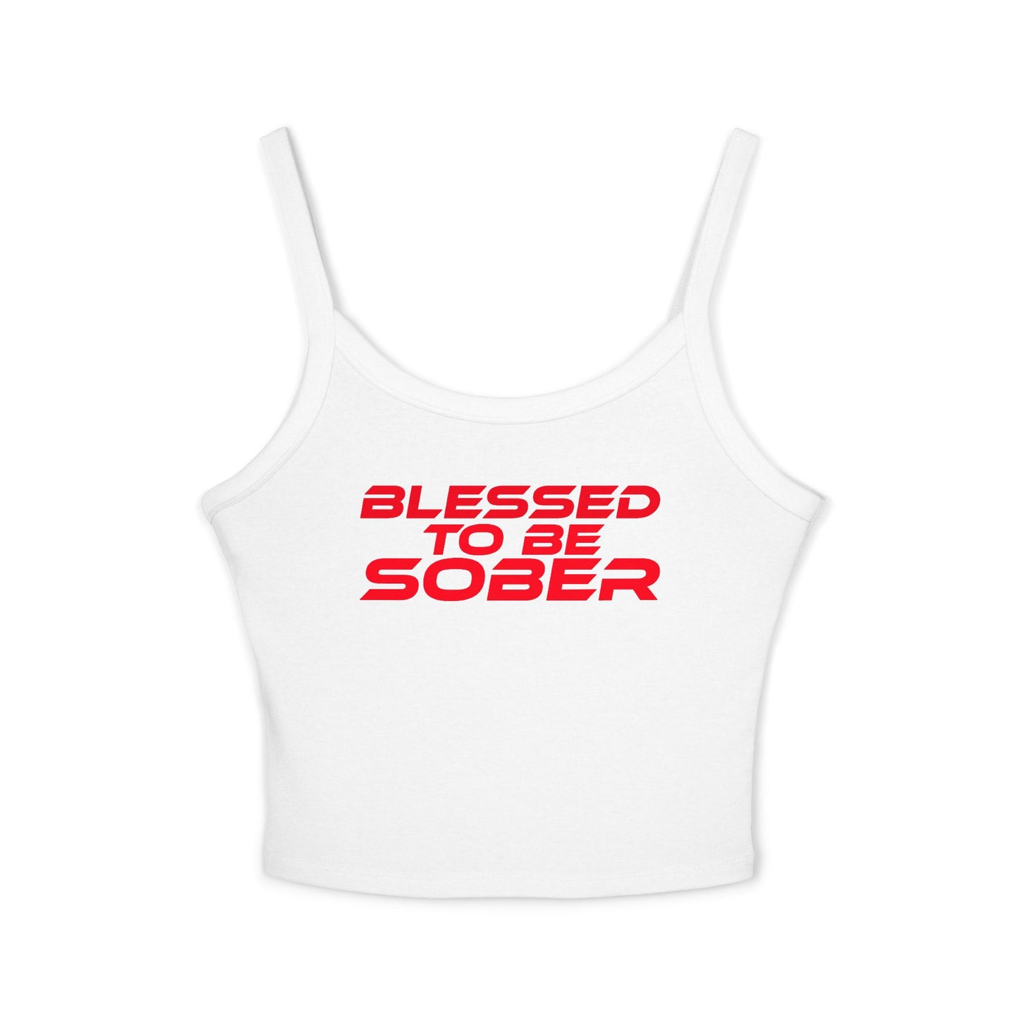 Blessed to Be Sober - Women's Spaghetti Strap Tank Top - Inspirational Summer Wear