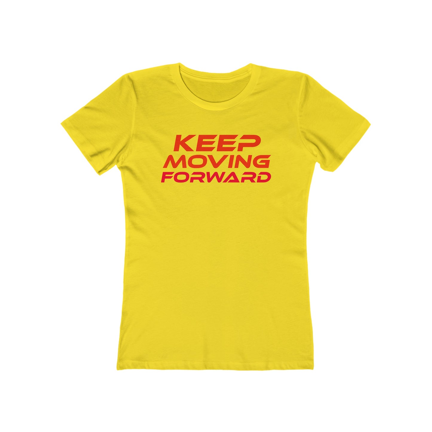 Keep Moving Forward - The Boyfriend Tee for Women