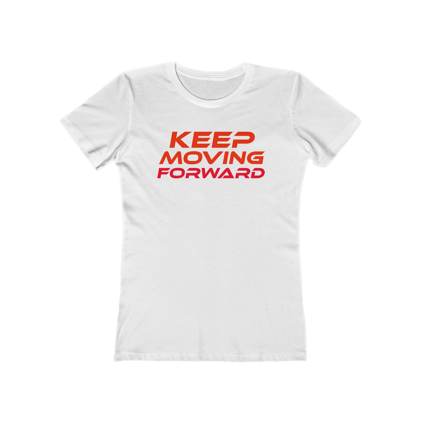 Keep Moving Forward - The Boyfriend Tee for Women