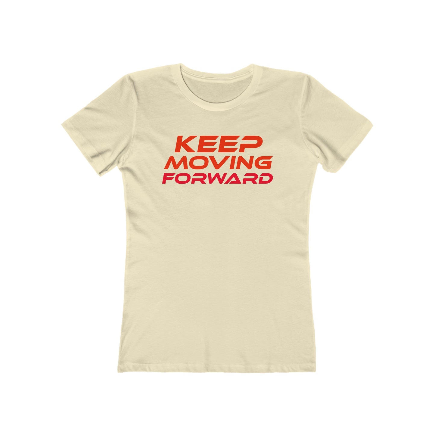 Keep Moving Forward - The Boyfriend Tee for Women