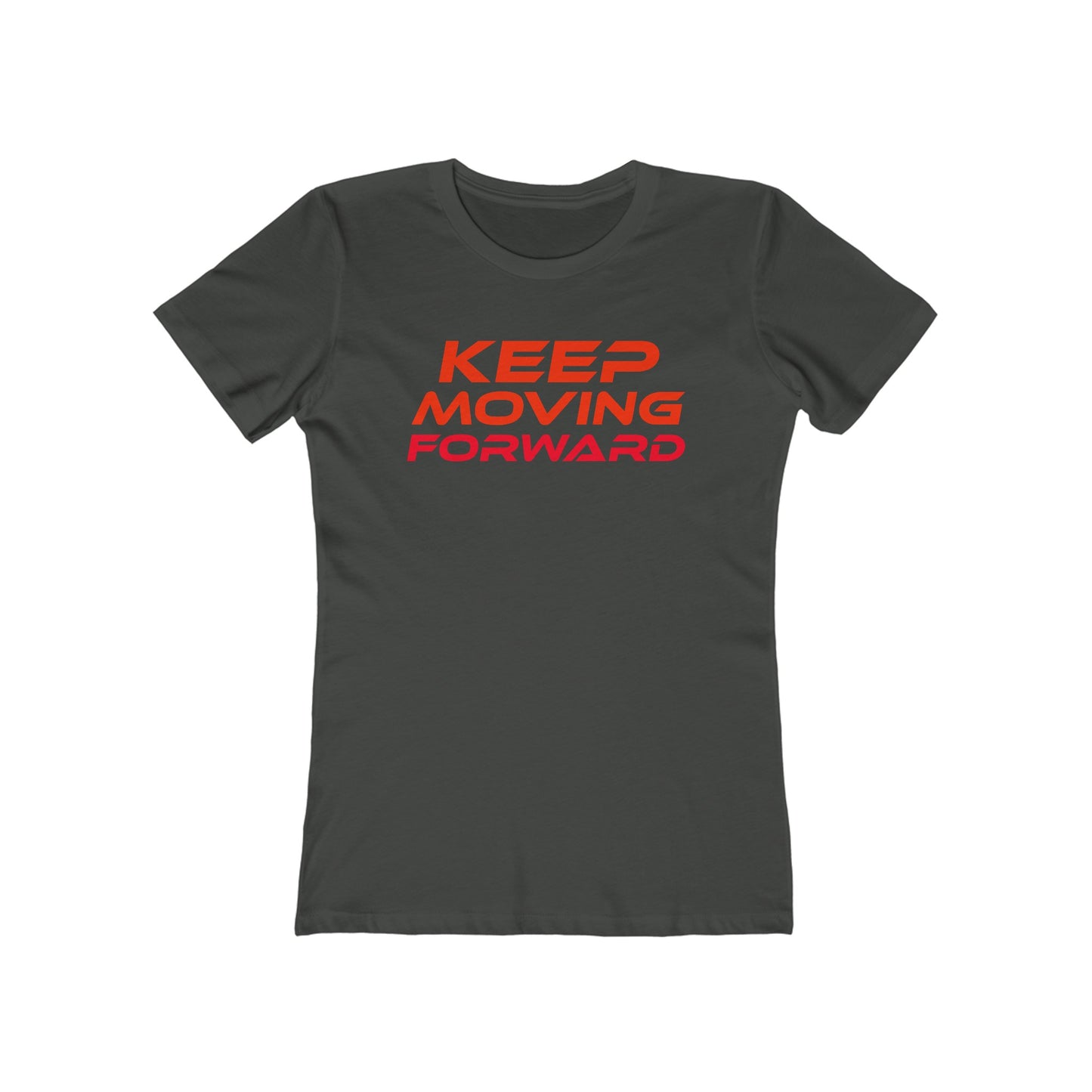 Keep Moving Forward - The Boyfriend Tee for Women