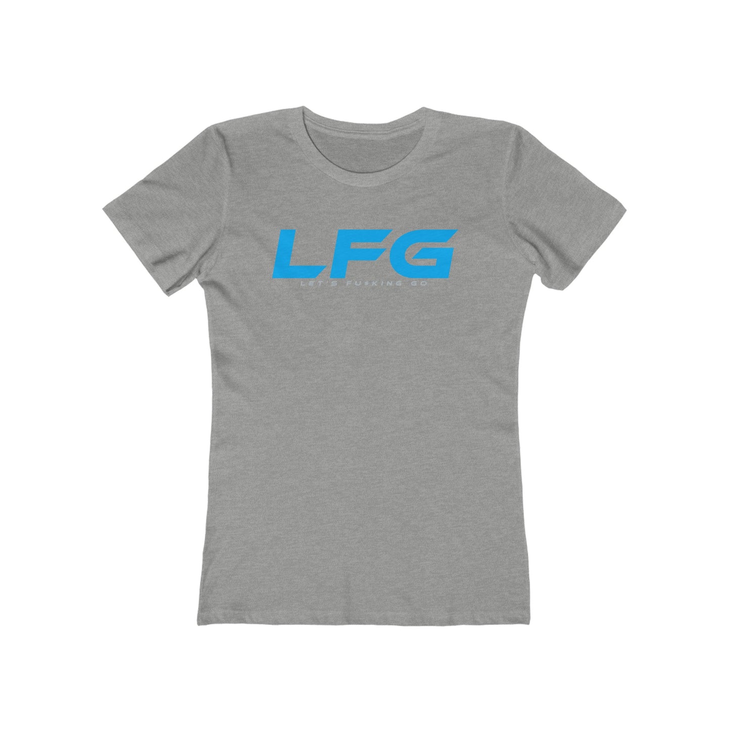 LFG Motivational Women's Boyfriend Tee - Let's F**king Go Graphic Shirt