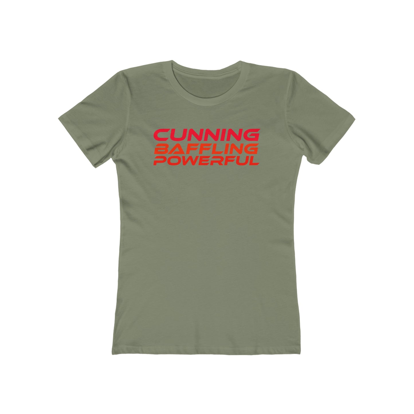 Cunning, Baffling, Powerful - The Boyfriend Tee for Women