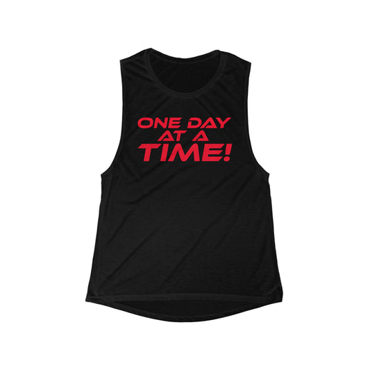 One Day at a Time - Inspirational Women's Flowy Muscle Tank