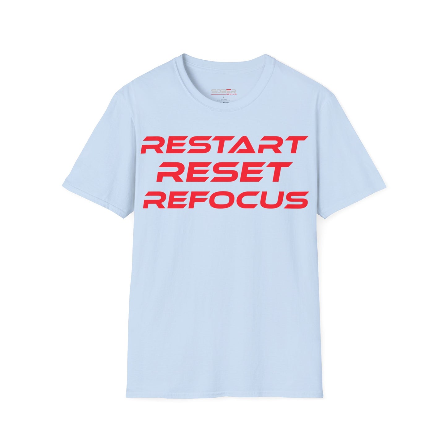 Restart, Reset, Refocus - Motivational Unisex Softstyle T-Shirt - 'Restart, Reset, Refocus' - Perfect for Self-Care and Mindfulness