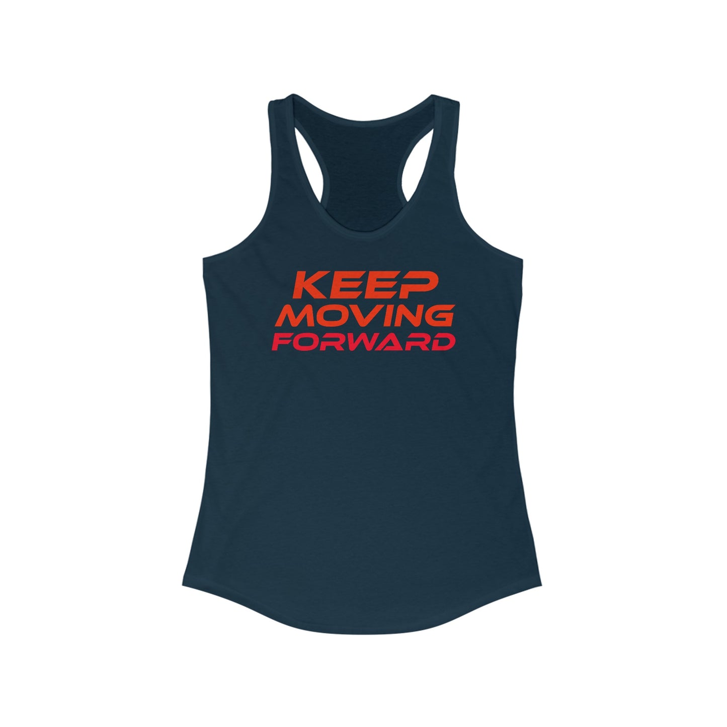 Keep Moving Forward - Women's Ideal Racerback Tank